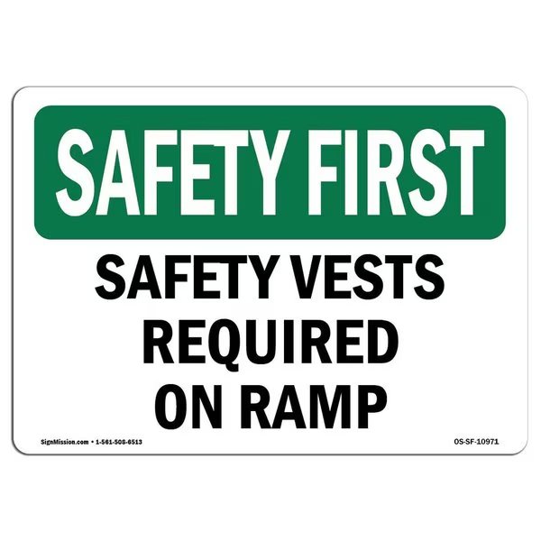 OSHA Sign, Vests Required On Ramp, 18in X 12in Rigid Plastic, 18